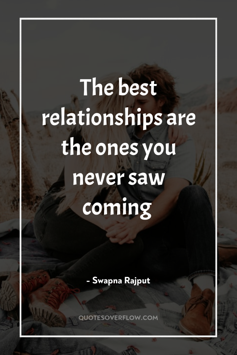 The best relationships are the ones you never saw coming 