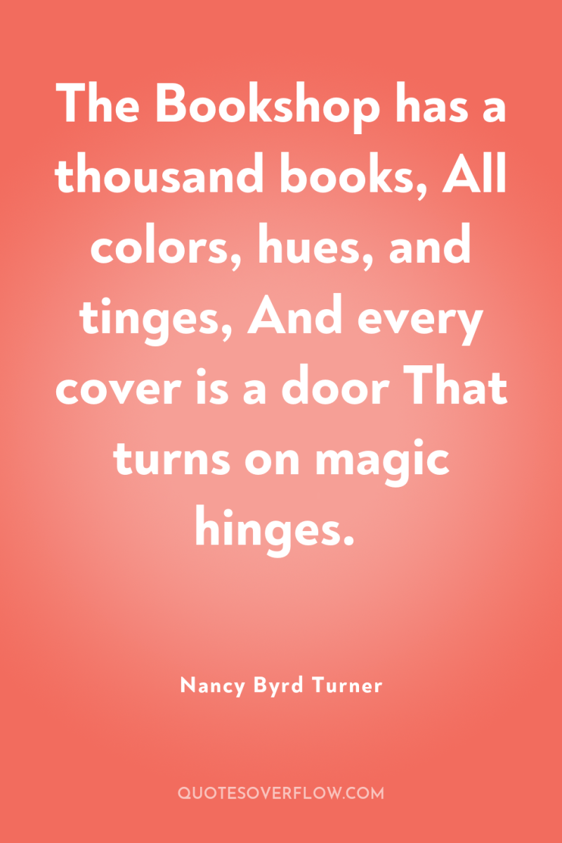 The Bookshop has a thousand books, All colors, hues, and...