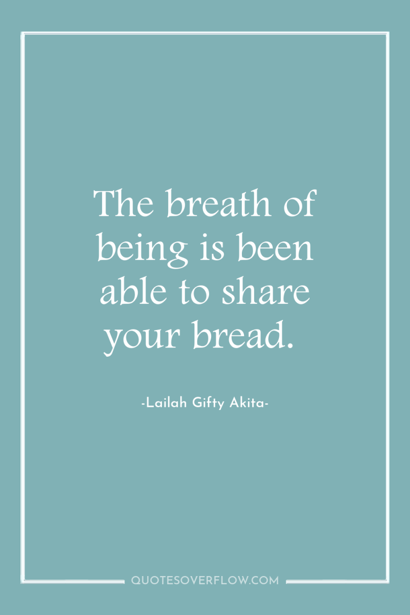 The breath of being is been able to share your...