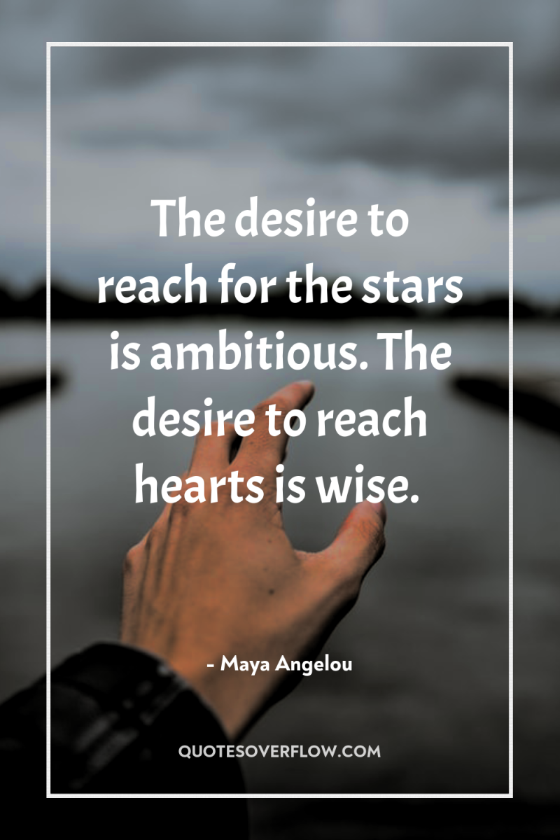 The desire to reach for the stars is ambitious. The...
