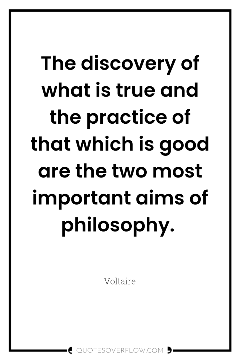 The discovery of what is true and the practice of...