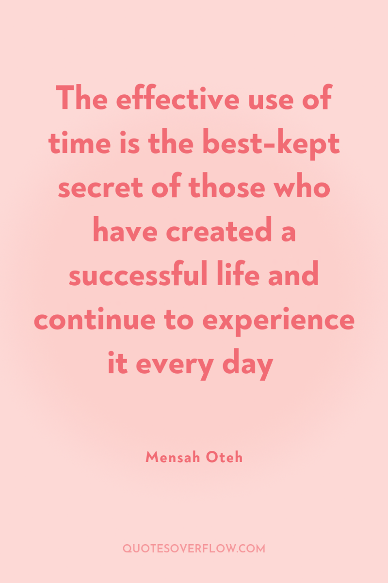 The effective use of time is the best-kept secret of...
