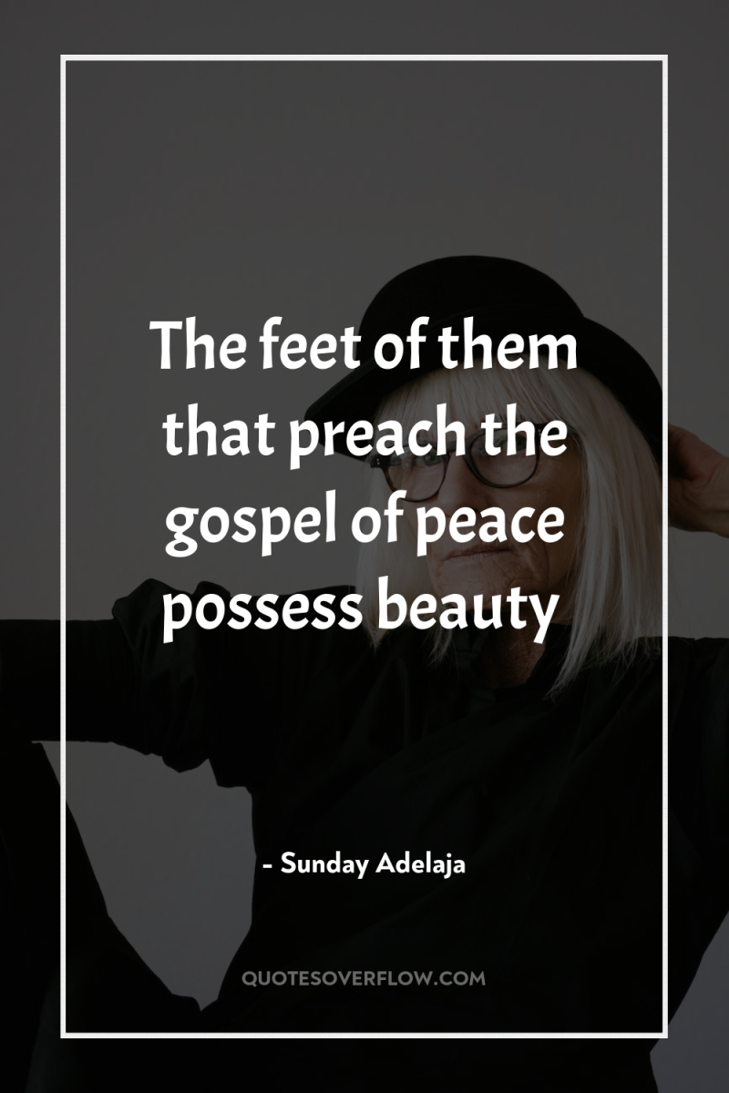 The feet of them that preach the gospel of peace...
