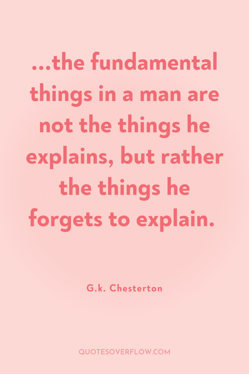 ...the fundamental things in a man are not the things...