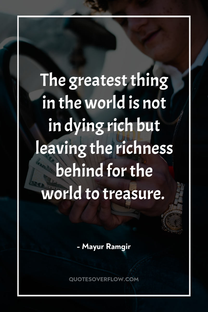 The greatest thing in the world is not in dying...