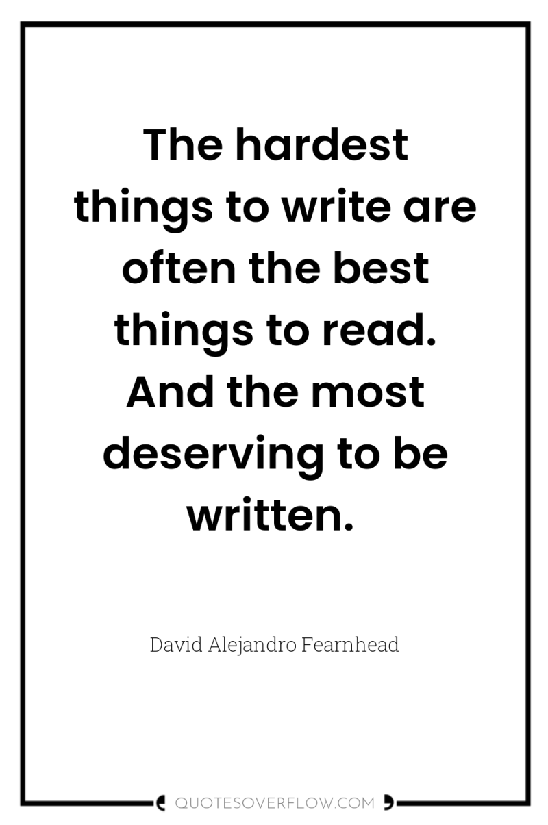 The hardest things to write are often the best things...