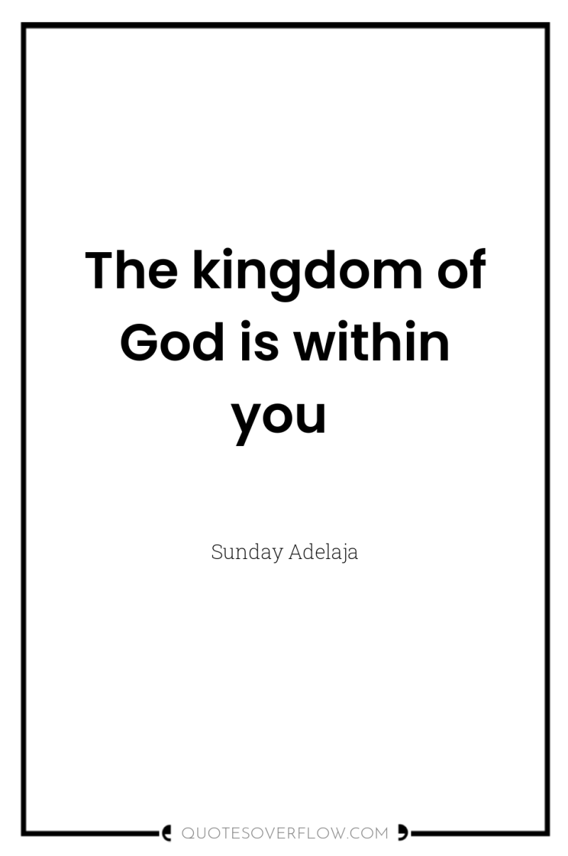 The kingdom of God is within you 