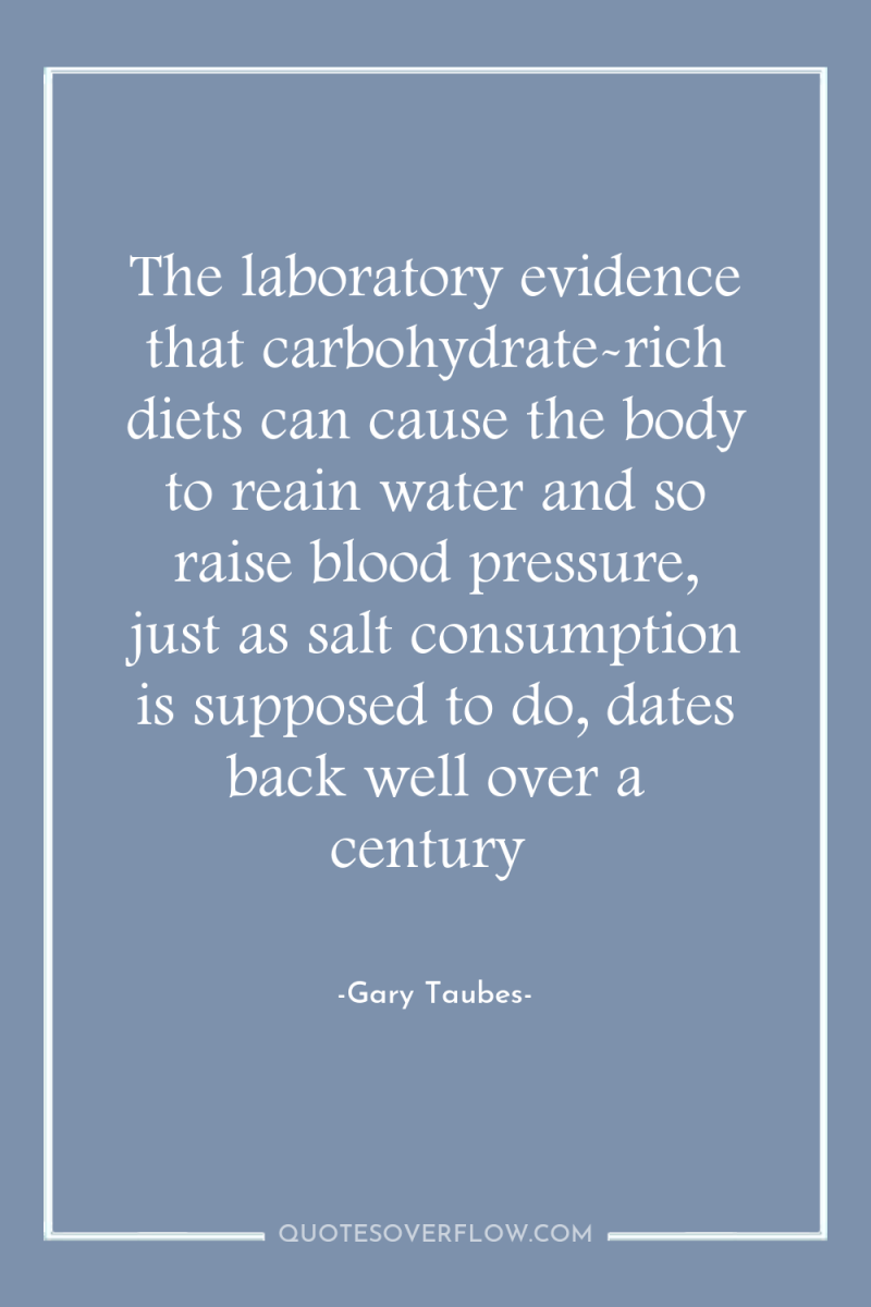 The laboratory evidence that carbohydrate-rich diets can cause the body...