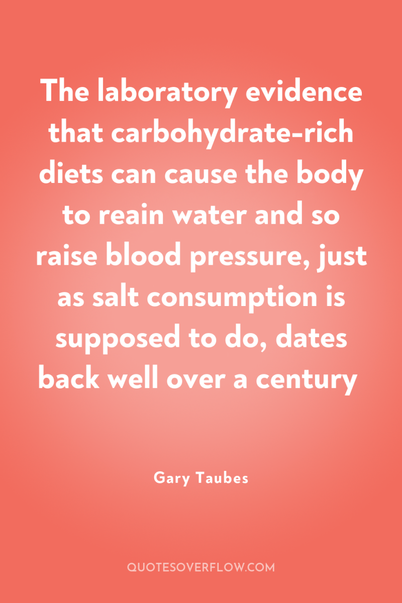 The laboratory evidence that carbohydrate-rich diets can cause the body...