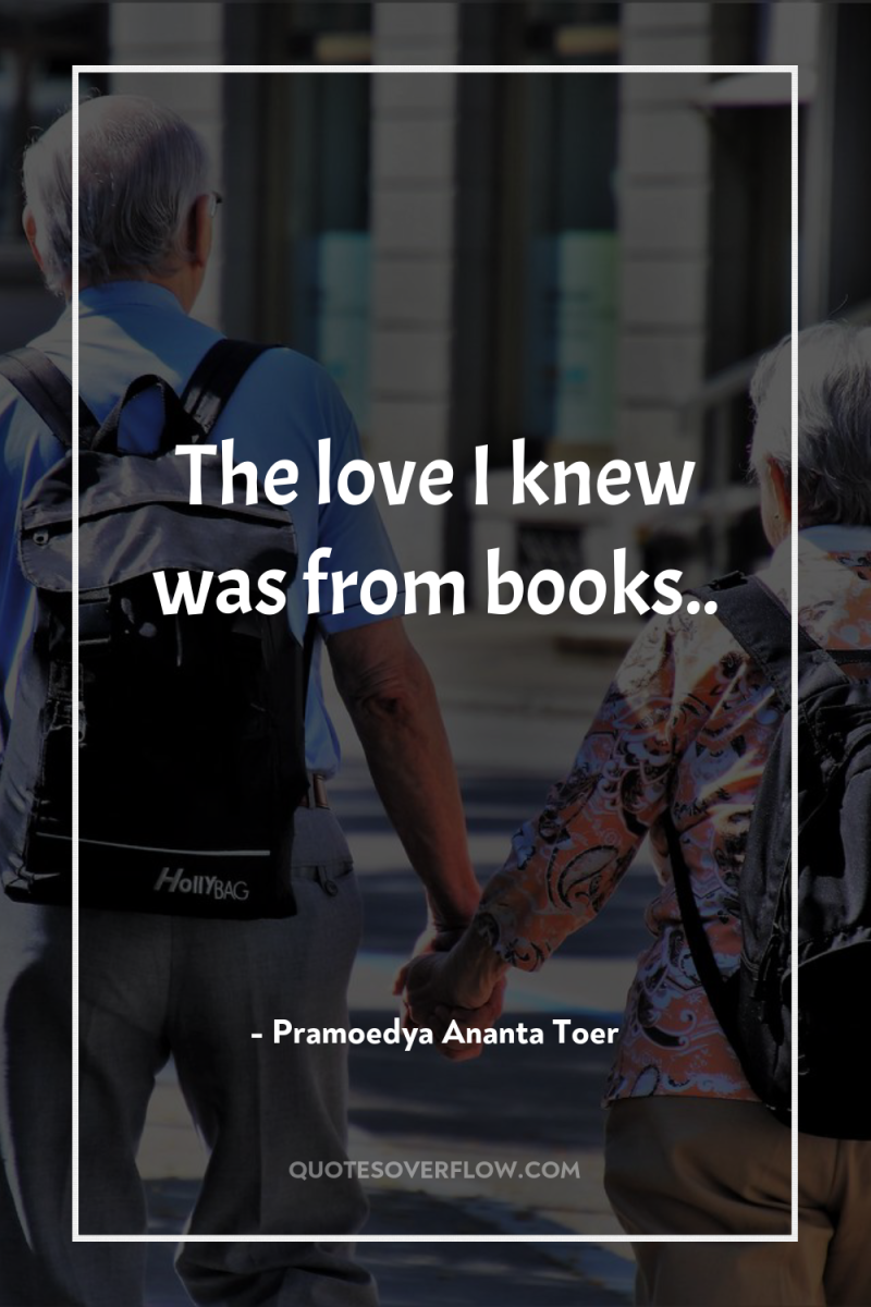 The love I knew was from books.. 
