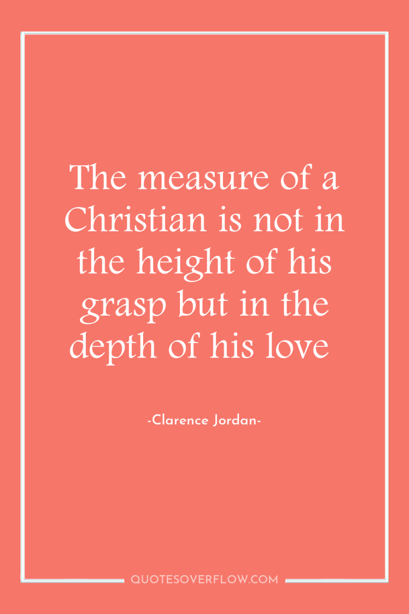 The measure of a Christian is not in the height...