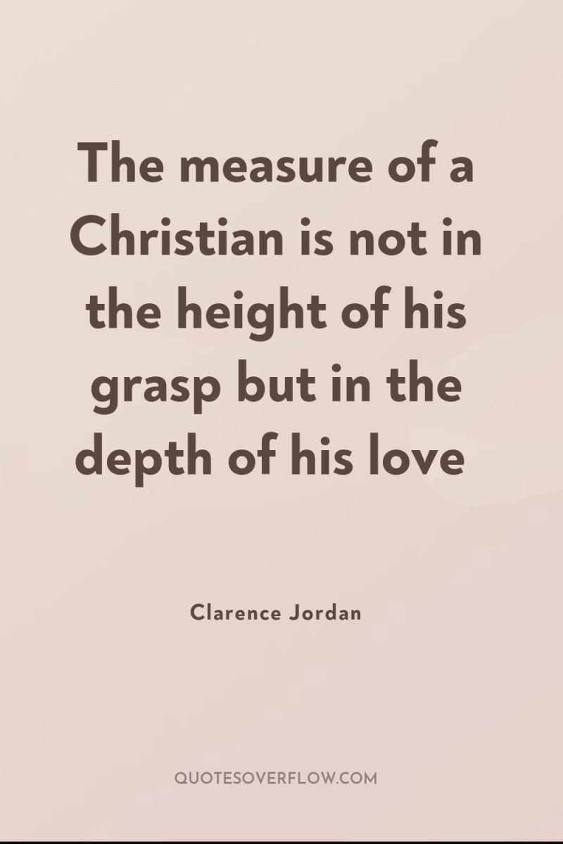The measure of a Christian is not in the height...