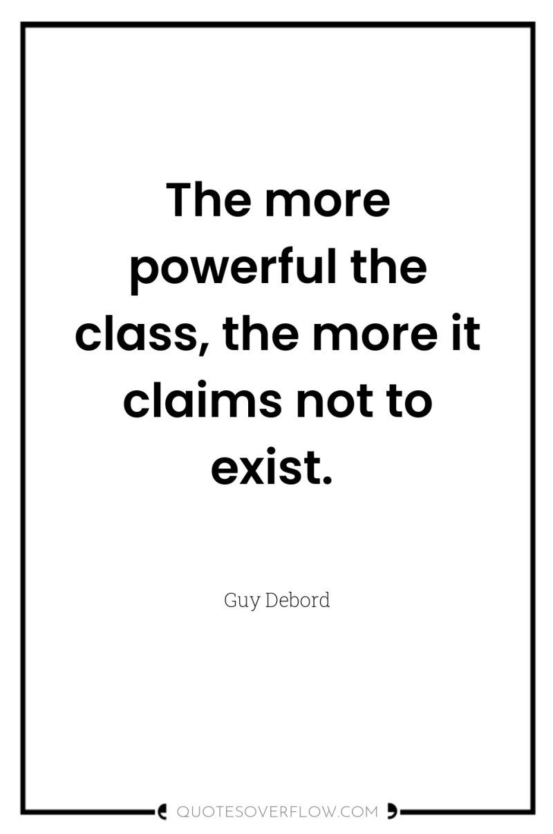 The more powerful the class, the more it claims not...