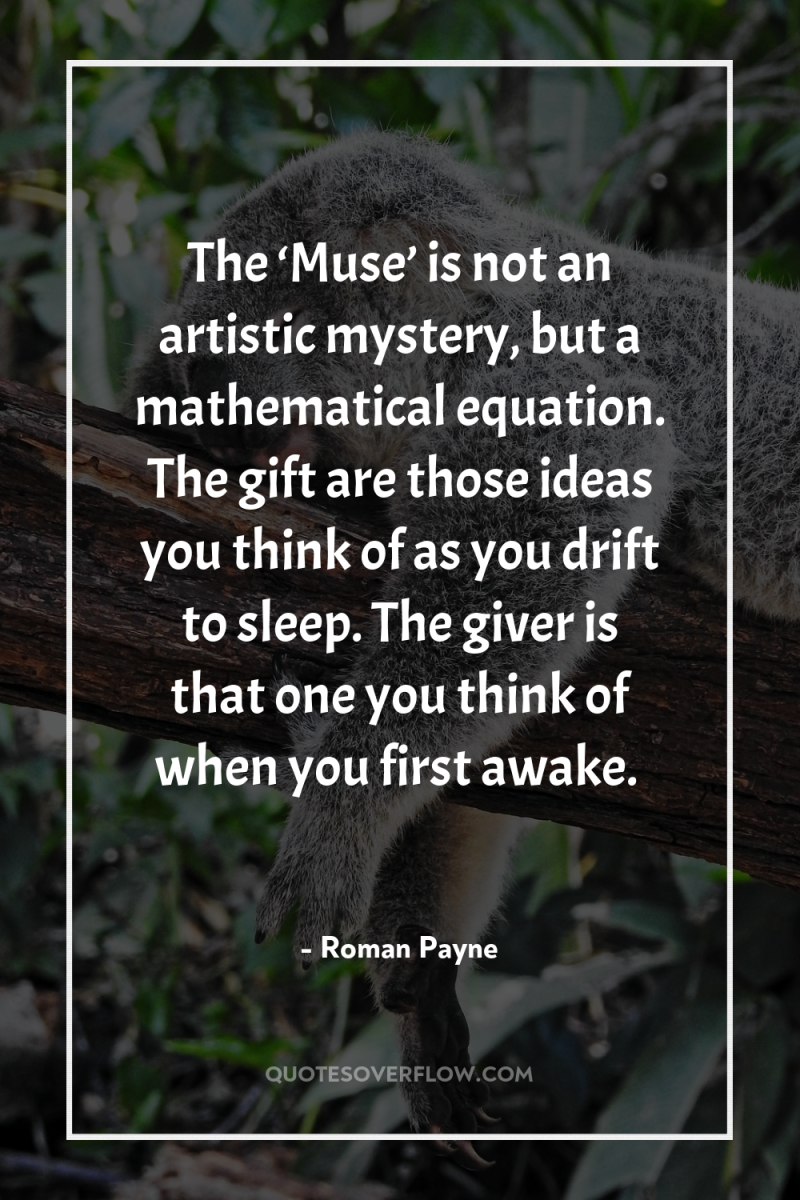 The ‘Muse’ is not an artistic mystery, but a mathematical...