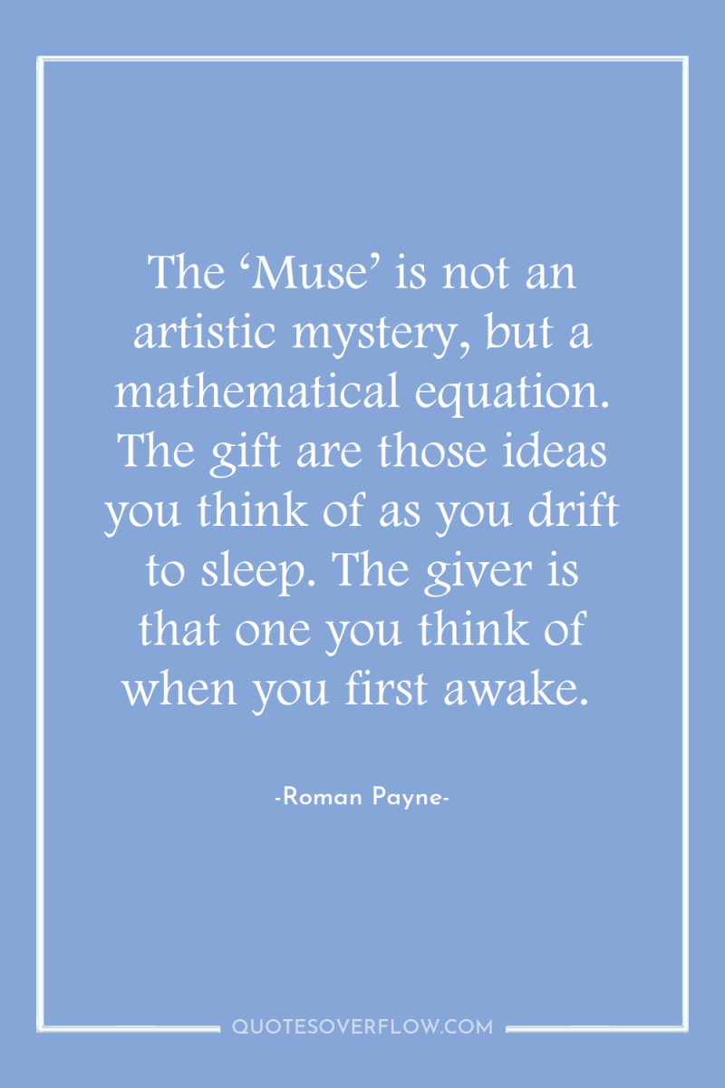 The ‘Muse’ is not an artistic mystery, but a mathematical...