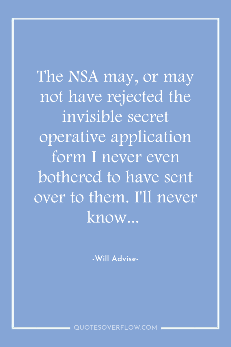 The NSA may, or may not have rejected the invisible...