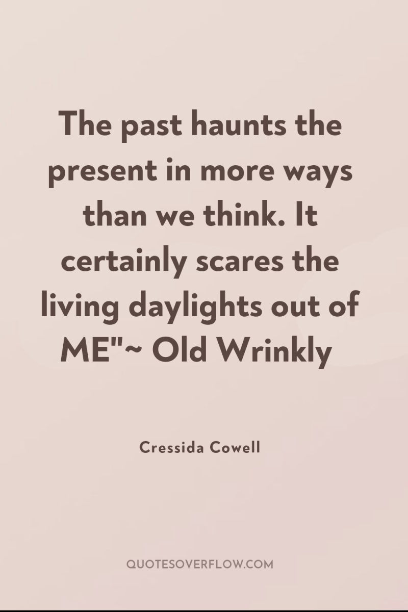 The past haunts the present in more ways than we...