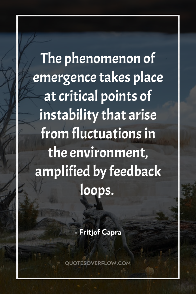 The phenomenon of emergence takes place at critical points of...