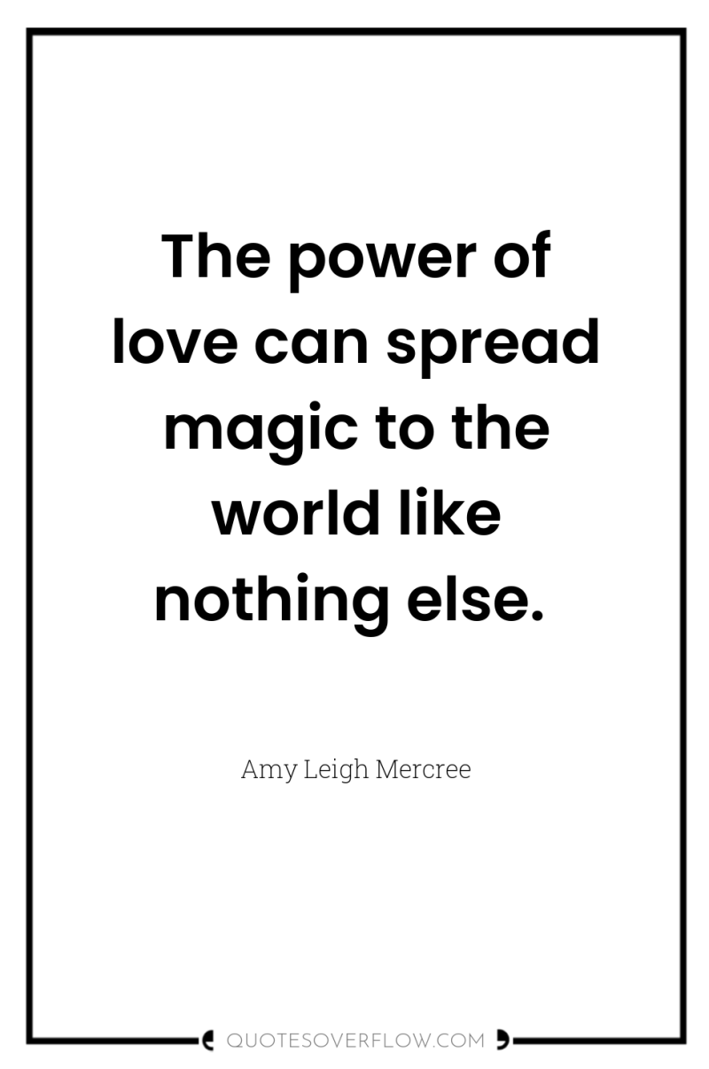 The power of love can spread magic to the world...