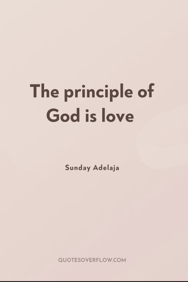 The principle of God is love 