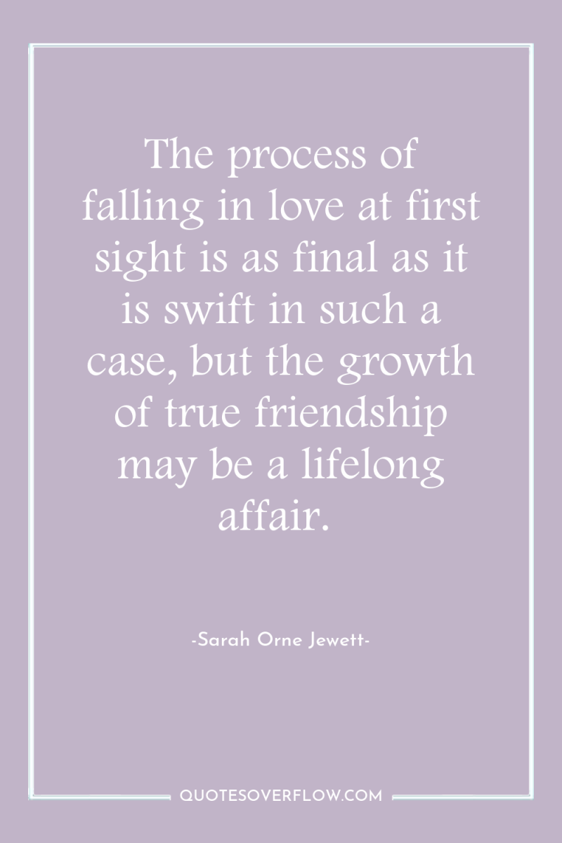 The process of falling in love at first sight is...