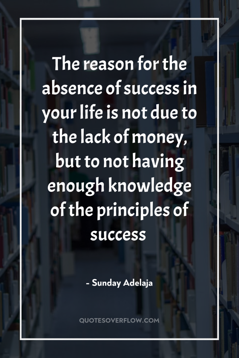 The reason for the absence of success in your life...