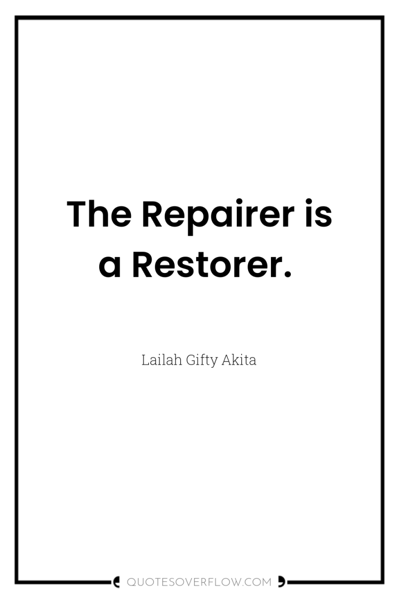 The Repairer is a Restorer. 