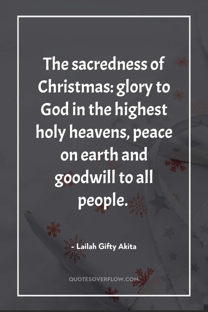 The sacredness of Christmas: glory to God in the highest...