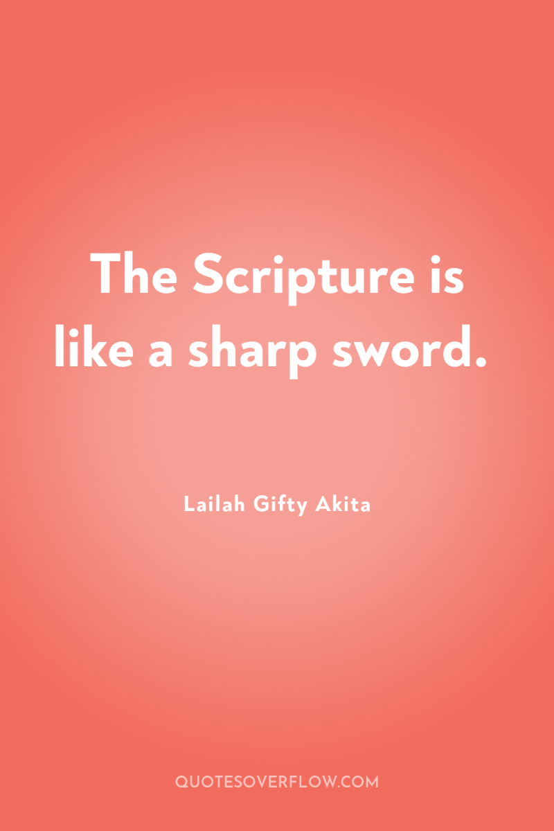 The Scripture is like a sharp sword. 