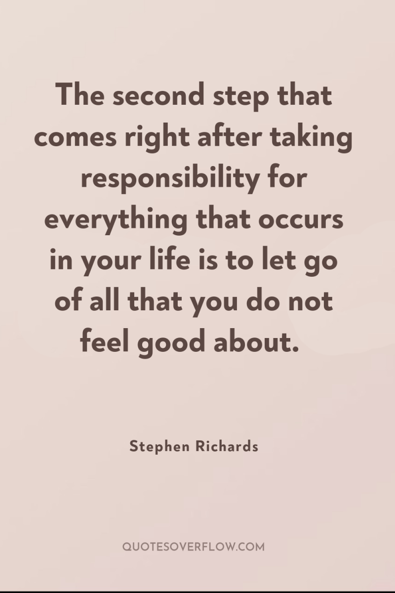 The second step that comes right after taking responsibility for...