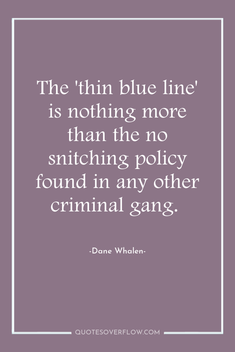 The 'thin blue line' is nothing more than the no...