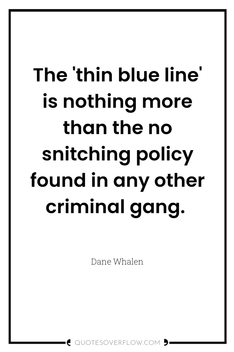 The 'thin blue line' is nothing more than the no...