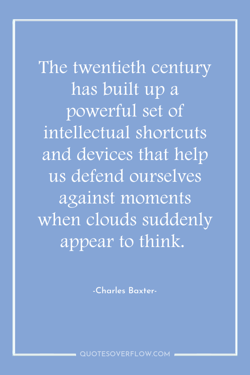 The twentieth century has built up a powerful set of...