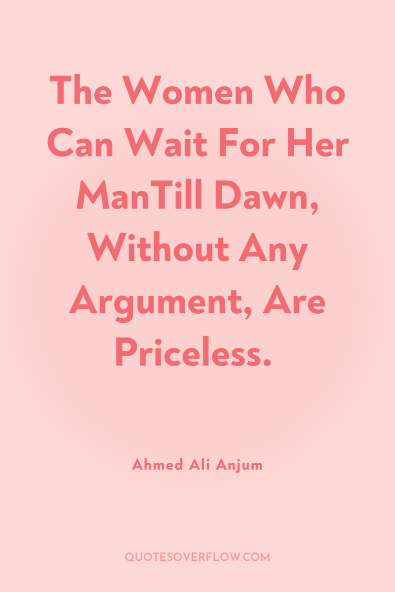 The Women Who Can Wait For Her ManTill Dawn, Without...