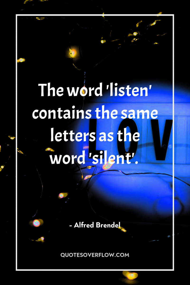 The word 'listen' contains the same letters as the word...