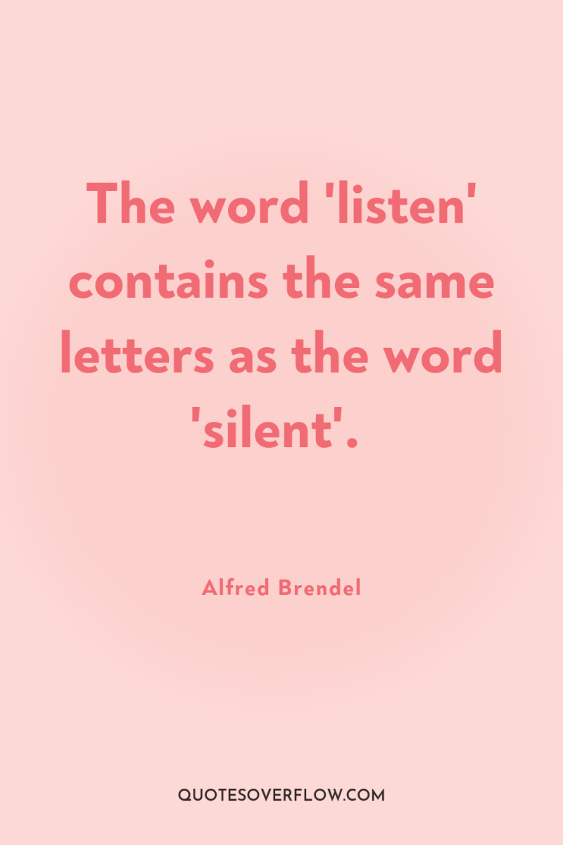The word 'listen' contains the same letters as the word...
