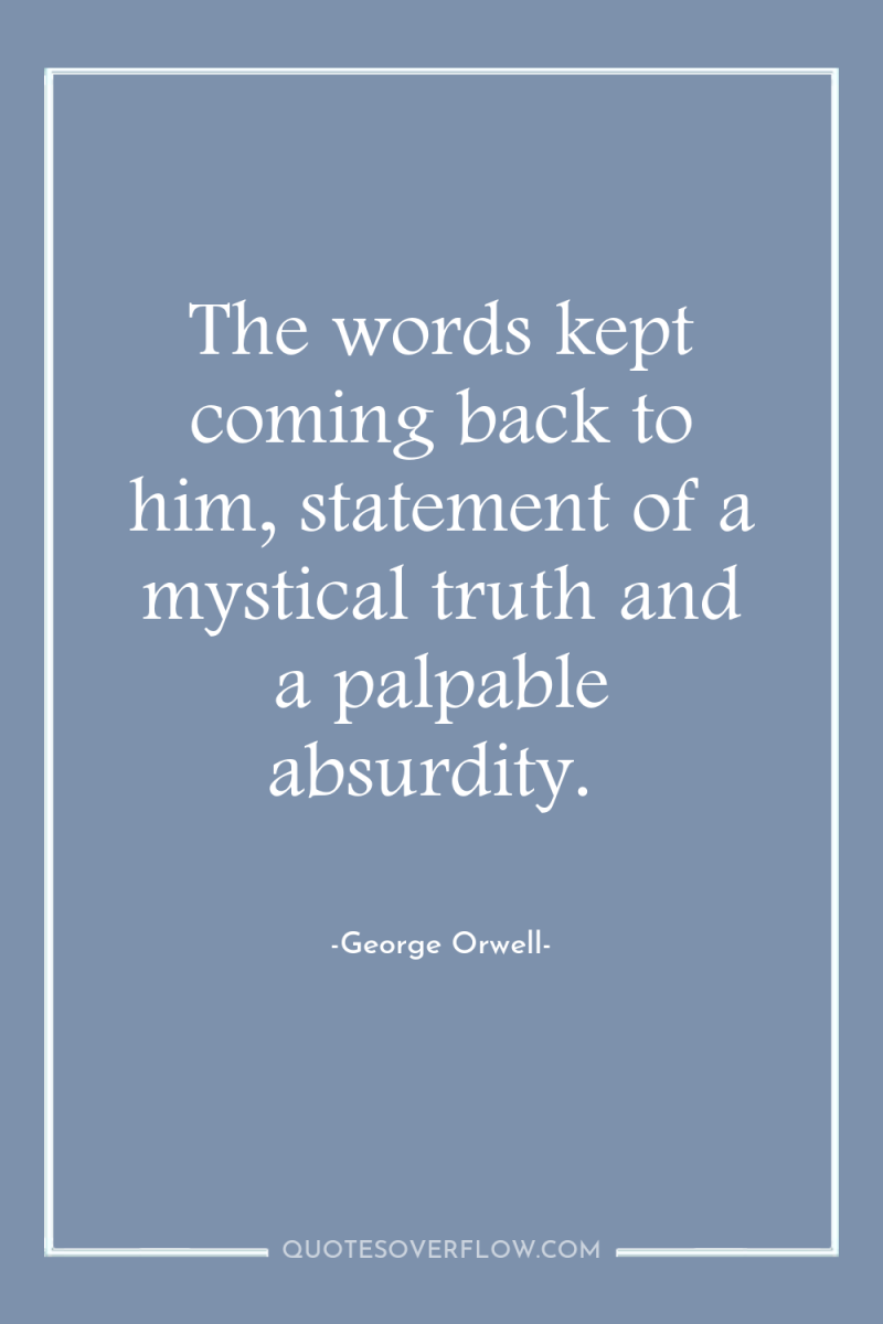 The words kept coming back to him, statement of a...