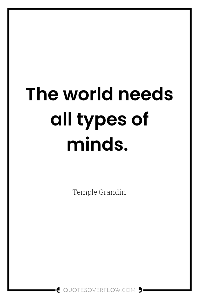 The world needs all types of minds. 