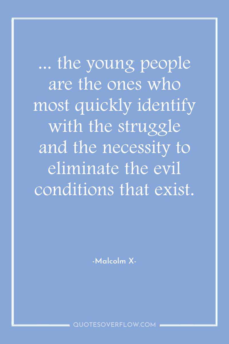 ... the young people are the ones who most quickly...