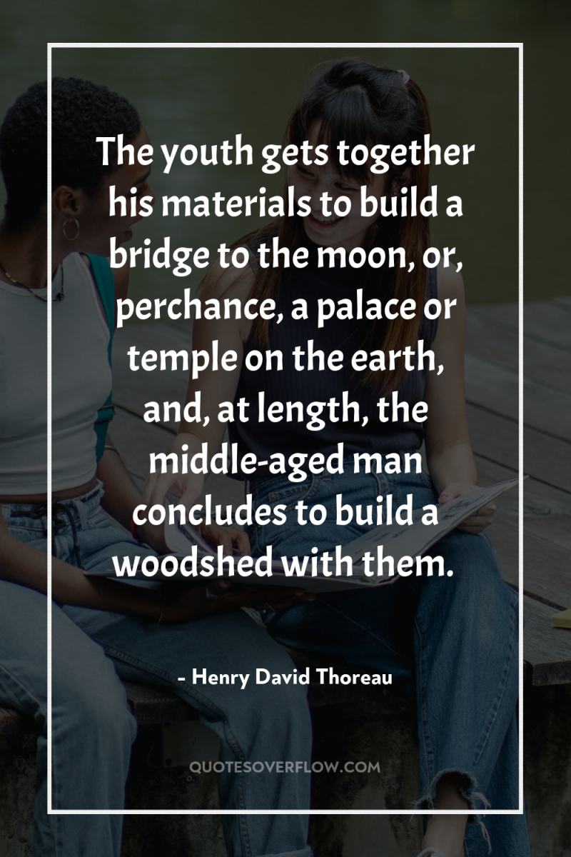 The youth gets together his materials to build a bridge...
