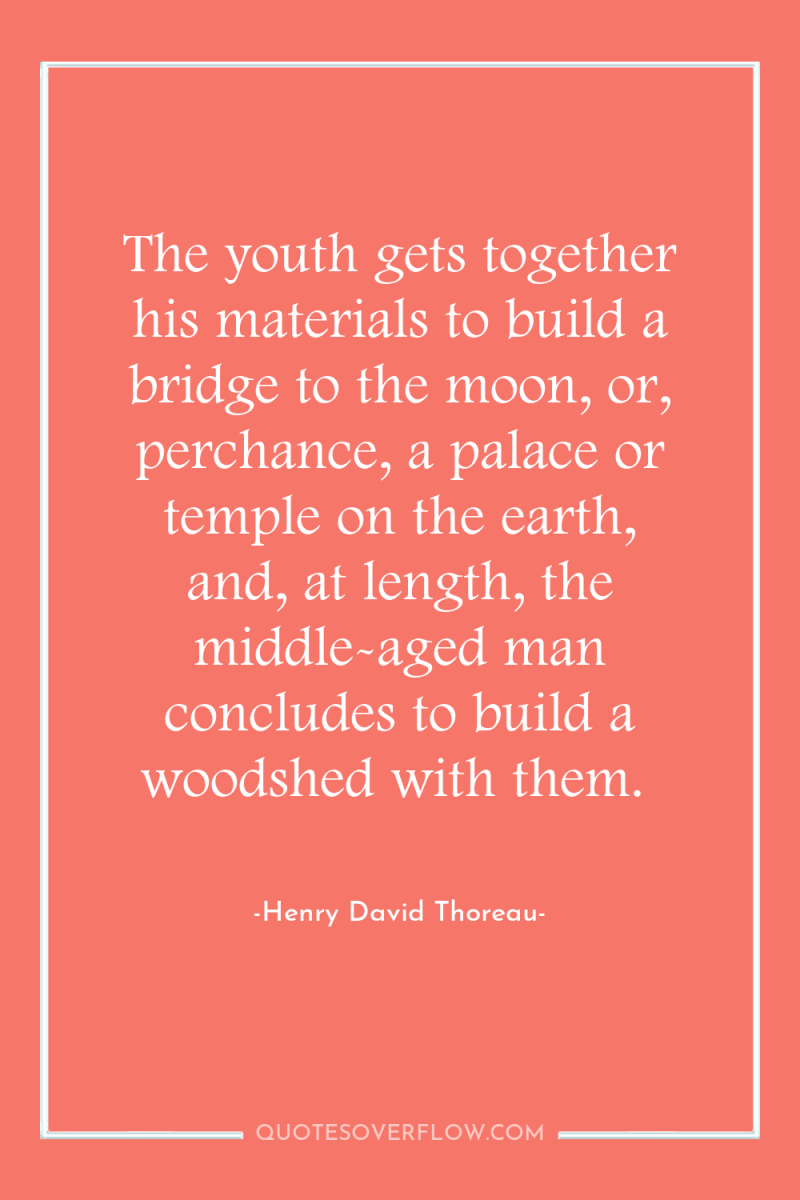 The youth gets together his materials to build a bridge...