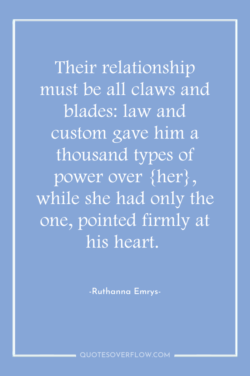 Their relationship must be all claws and blades: law and...