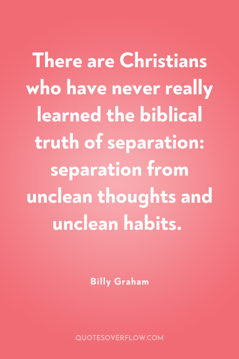 There are Christians who have never really learned the biblical...