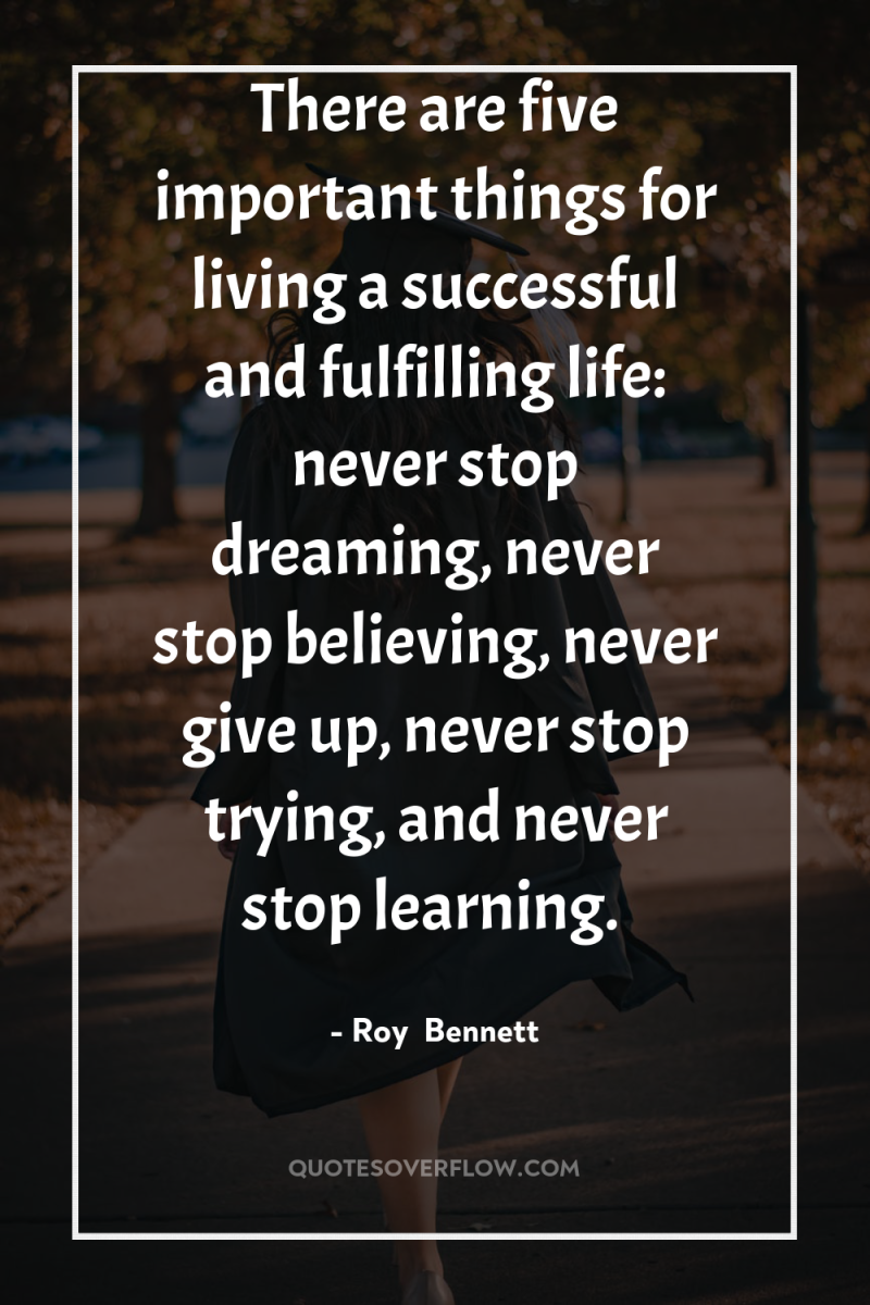 There are five important things for living a successful and...