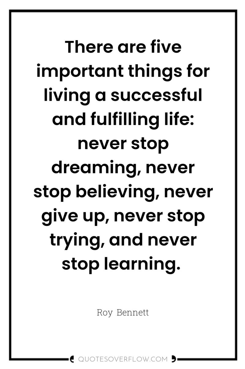 There are five important things for living a successful and...