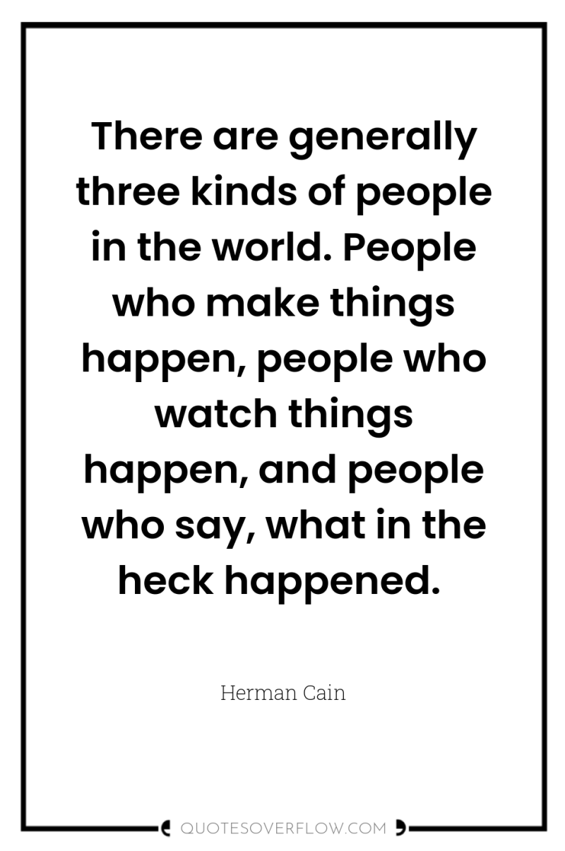There are generally three kinds of people in the world....