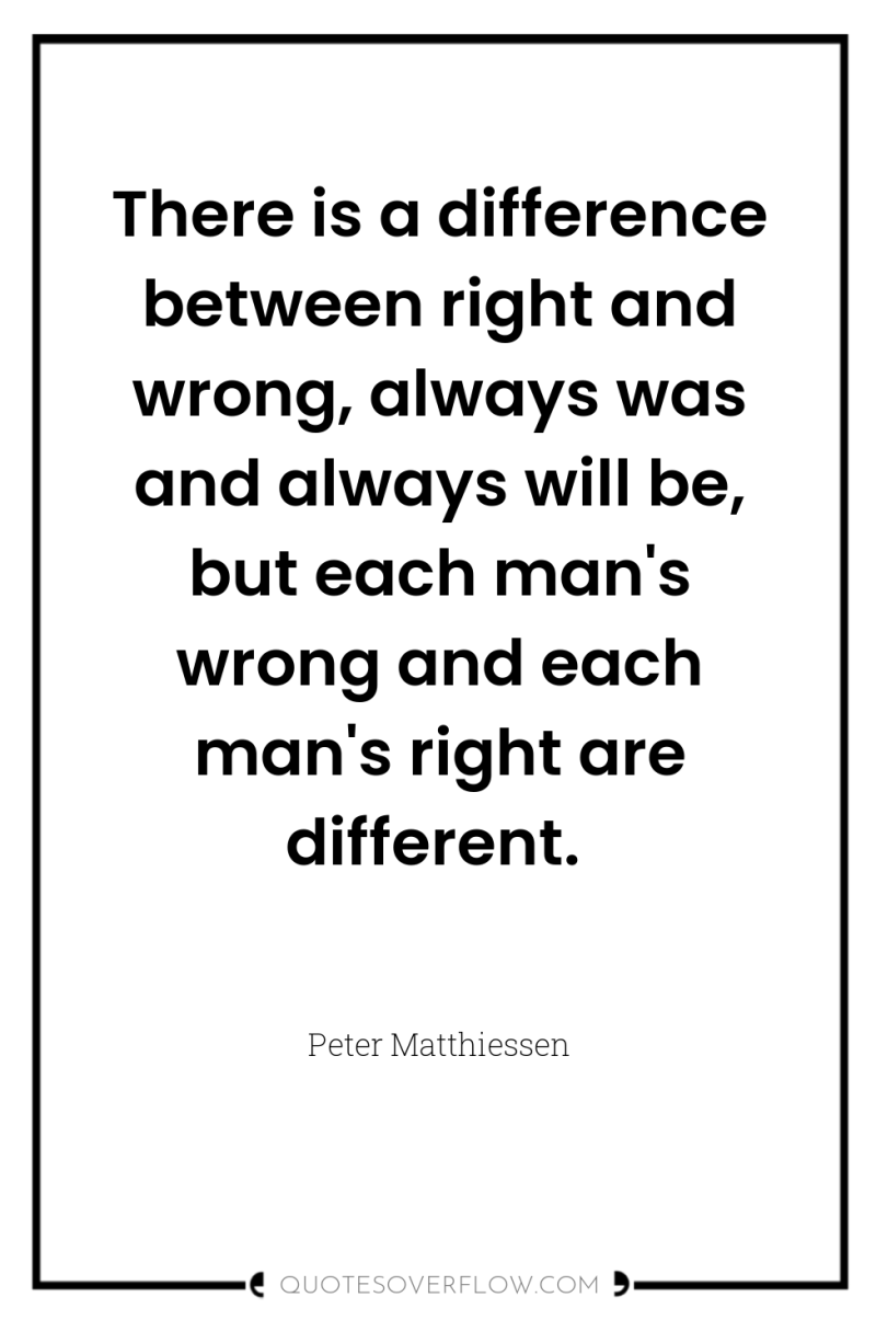 There is a difference between right and wrong, always was...