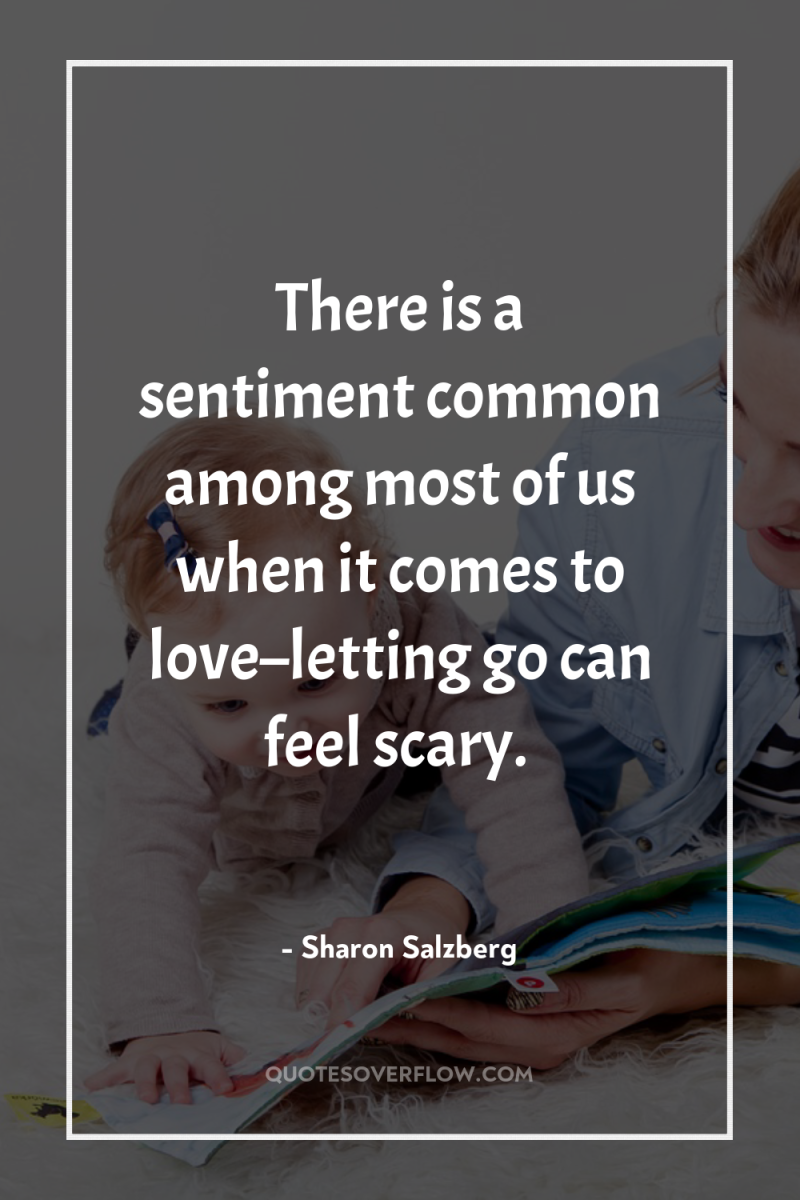 There is a sentiment common among most of us when...