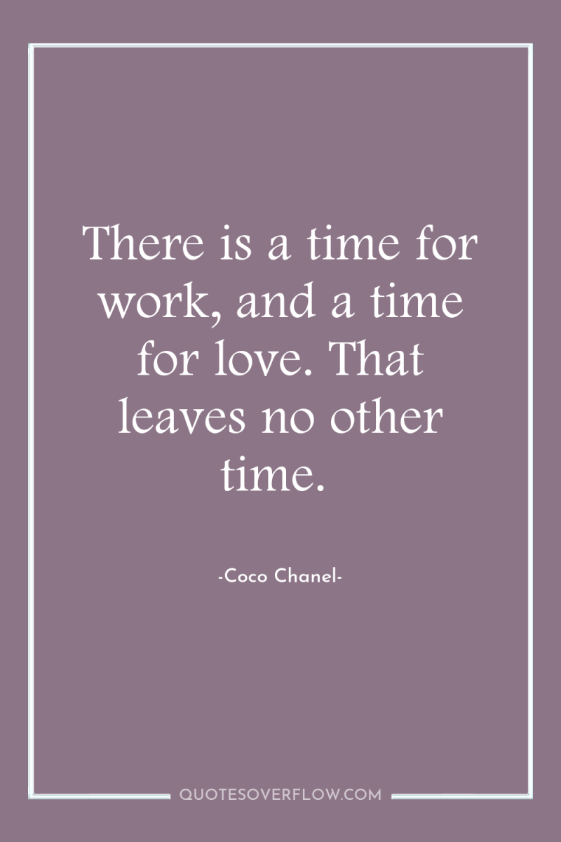 There is a time for work, and a time for...