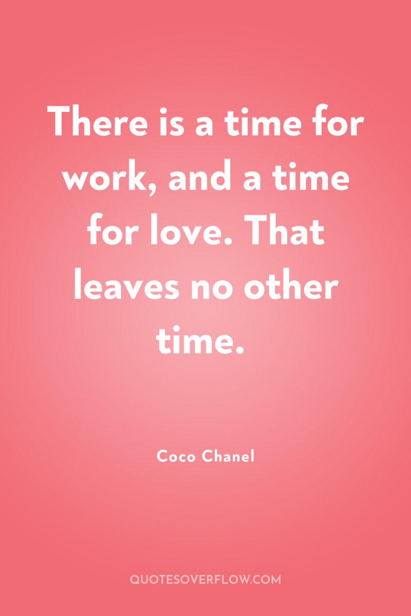 There is a time for work, and a time for...